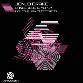 Download track Mercy (Toma Hawk Remix) JonJo DrakeToma Hawk