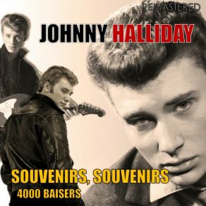 Download track Souvenirs, Souvenirs (Digitally Remastered) Johnny Hallyday