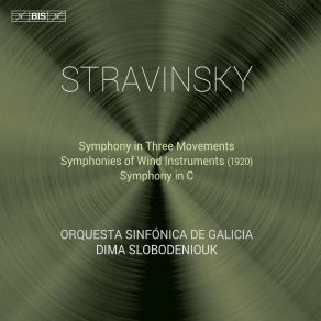 Download track Stravinsky: Symphony In Three Movements: I. Quarter Note = 160 Stravinsky, Dima Slobodeniouk, Orquesta Sinfónica De Galicia