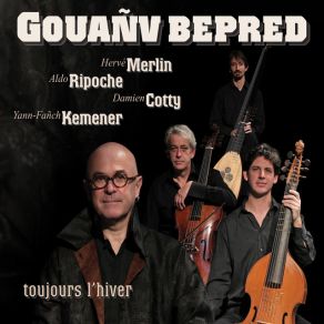 Download track Gavotte HERVÉ, Yann - Fãnch Kemener, Aldo Ripoche, Damien Cotty