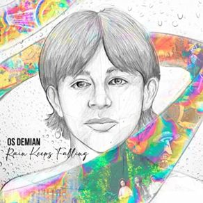 Download track Rain Keeps Falling Os Demian