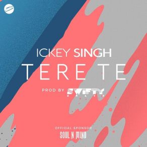 Download track Tere Te Ickey Singh