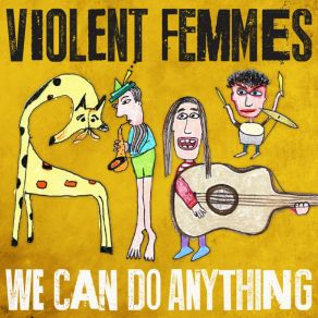 Download track Untrue Love Violent Femmes