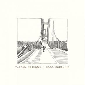 Download track This Is How It Starts Tacoma Narrows