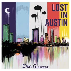 Download track Lost In Austin Dan Guevara