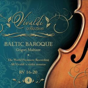 Download track Vivaldi Sonata In E Minor For Violin And Bc Sarabanda Largo RV 17a, Penyugin, Maltizova, Tarum Baltic Baroque, Grigori Maltizov