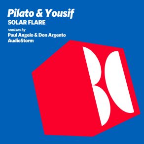 Download track Solar Flare (Paul Angelo & Donargento Remix) Pilato, YousifPaul Angelo