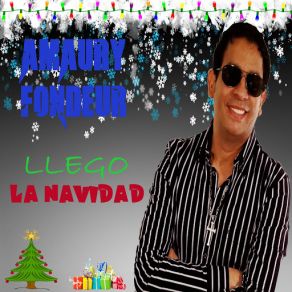 Download track Llegó La Navidad Amaury Fondeur