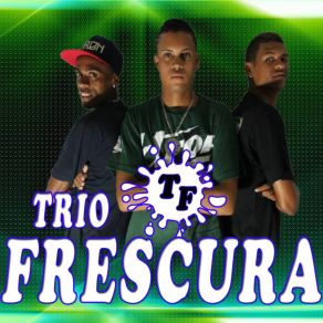 Download track Pentada Do Maloka Trio FrescuraMano Neto