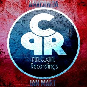 Download track Anaconda (Original Mix) Ian Mart