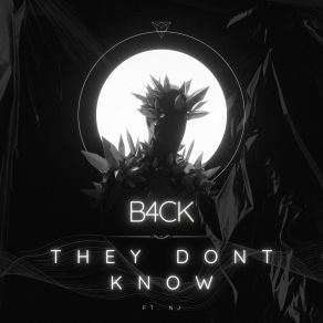 Download track They Don't Know B4ckNJ