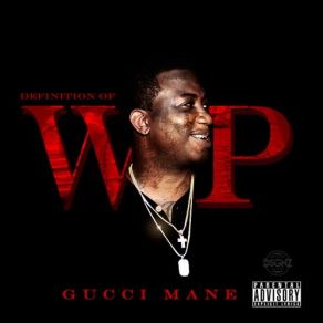 Download track Break Ya Neck Gucci Mane