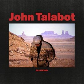 Download track John Talabot DJ-Kicks Mix (Continuous DJ Mix) John Talabot