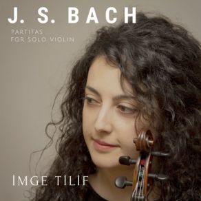 Download track Partita No. 3 In E Major, BWV 1006 VII. Gigue İmge Tilif