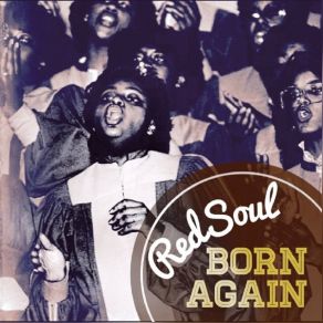 Download track Born Again (Original Gospel Stomp!) Redsoul