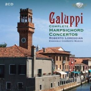 Download track 08. Concerto In G For Flute, Harpsichord And Strings - II. Andante Baldassare Galuppi