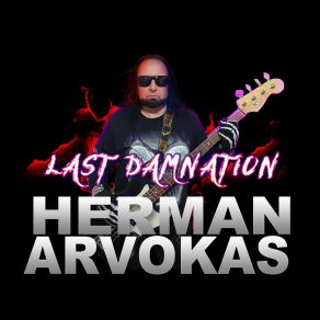 Download track I Want To Go To Hell Herman Arvokas