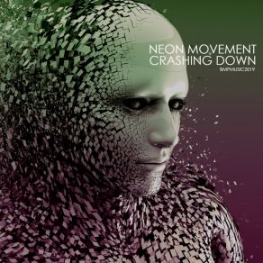 Download track Crashing Down (Original Mix) Neon Movement