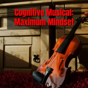 Download track Cognitive Musical: Maximum Mindset Universal Zen