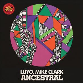 Download track Ancestral (Afro Beats) Mike Clark, Luyo