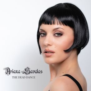 Download track The Dead Dance Ariana Savalas