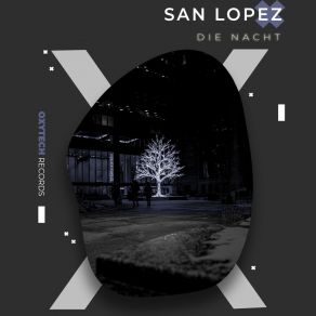 Download track Die Nacht San Lopez