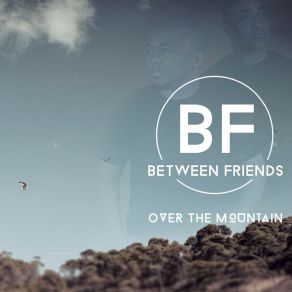 Download track Over The Mountain (Anthem Remix) Bf