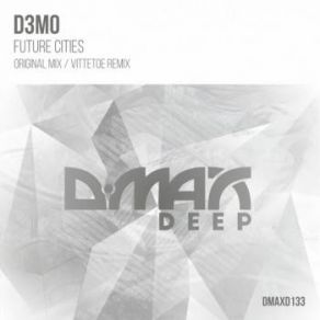 Download track Future Cities (Original Mix) D3MO