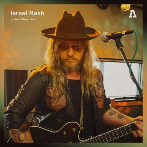 Download track Lucky Ones (Audiotree Live Version) Israel Nash