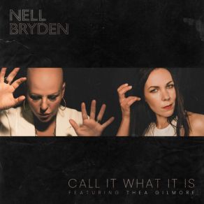 Download track Call It What It Is Thea Gilmore, Nell Bryden