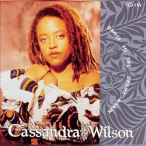 Download track Dance To The Drummer Again Cassandra Wilson