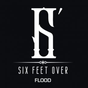 Download track Flood Six Feet Over