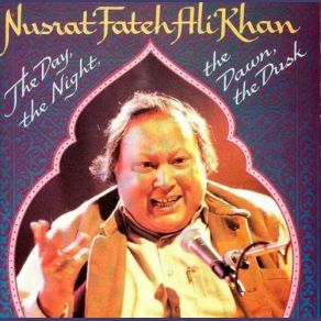 Download track Mera Piya Ghar Aaya Nusrat Fateh Ali Khan, The Night, Dawn