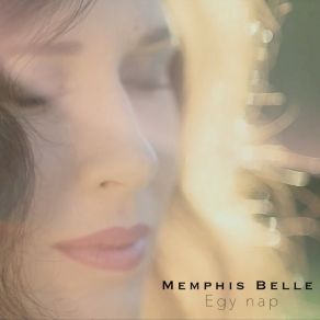 Download track Egy Nap (Radio Version) Memphis Belle