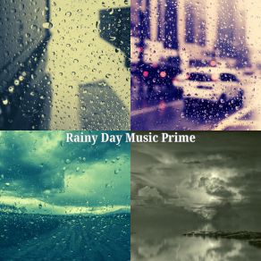 Download track Wonderful Music For Impression Rainy Day Music Prime