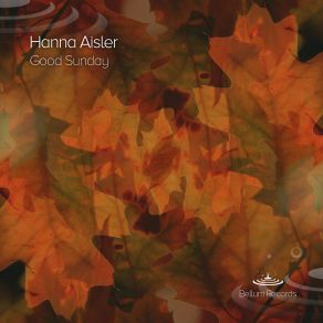 Download track Good Sunday (Radio Edit) Hanna Aisler