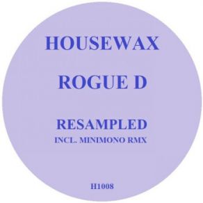 Download track Resampled (Minimono Remix) Rogue D