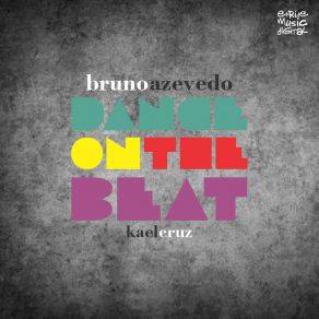 Download track Dance On The Beat 2.0 (Dudu Gomez Remix) Kael CruzDudu Gomez