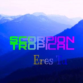 Download track Llevame Scorpion Tropical