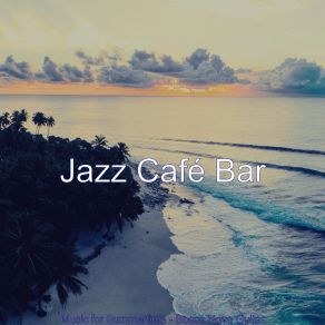 Download track Fabulous Saxophone Bossa Nova - Vibe For Summer Days Jazz Café Bar