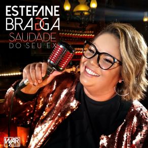 Download track Saudade Do Seu Ex Estefane Bragga