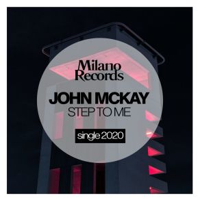 Download track Step To Me (Dub Mix) John McKay