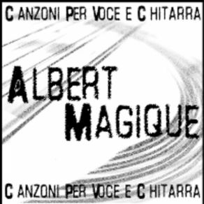 Download track L'Indifferenza Albert Magique & The Crazy Drummer