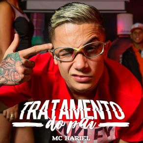 Download track Tratamento Do Pai Mc Hariel