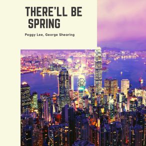 Download track There'll Be Another Spring George Shearing