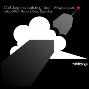 Download track Skyscrapers (Alex O'Rion Deep Dub Mix) Carl Jürgens, Niso