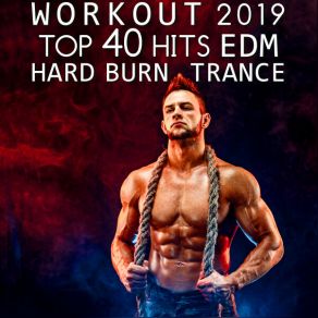 Download track Workout Hits Hard Burn Trance Session Two, Pt. 7 (Cardio DJ Mix) Workout Electronica