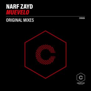 Download track Muevelo (Original Mix) Narf Zayd