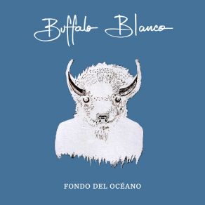 Download track Fondo Del Océano Buffalo Blanco