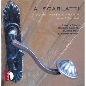 Download track 14. Cantata Di Lontananza - III. Lontananza Crudele Scarlatti, Alessandro